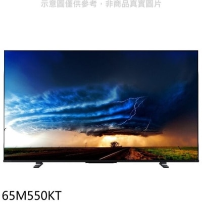 TOSHIBA TOSHIBA東芝【65M550KT】65吋4K聯網電視(無安裝)